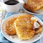 Coconut Crusted French Toast